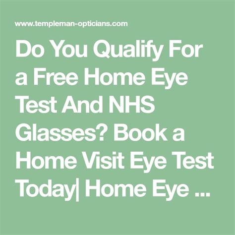Find out if you qualify for a free home eye test .